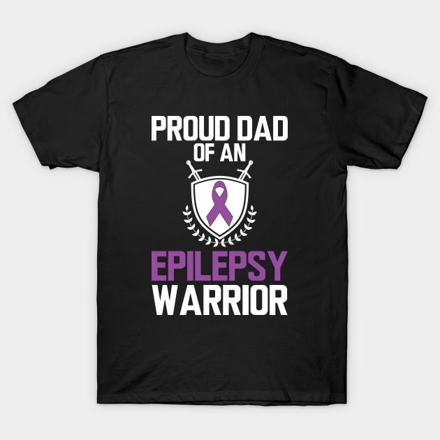 Proud dad of an epilepsy warrior W T-Shirt by KC Happy Shop